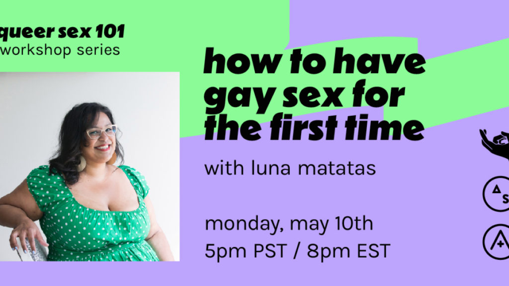 Live Queer Sex 101 Workshop Register For How To Have Gay Sex For The